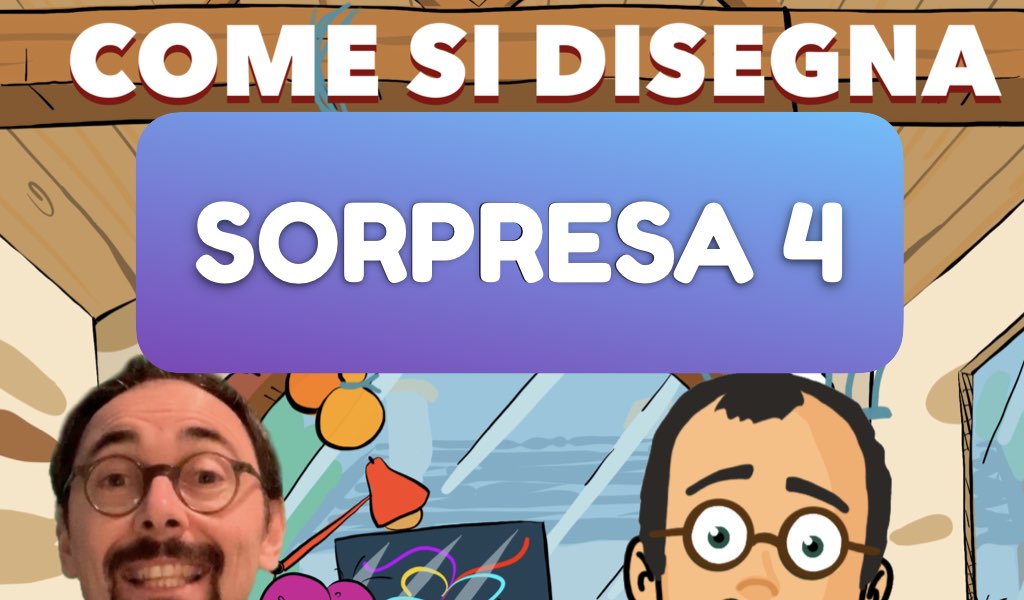 Disegnamo una sorpresa in 5 puntate!