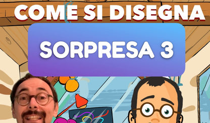 Disegnamo una sorpresa in 5 puntate!