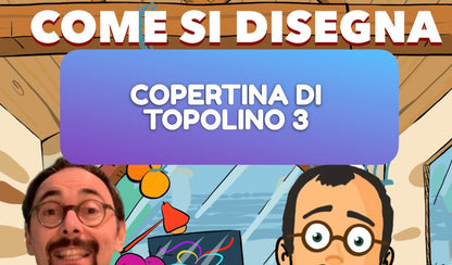 Disegnamo una copertina di Topolino in 3 puntate!